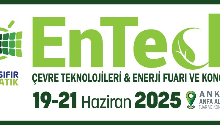 ”Geleceğin Çevre Tekonolojileri” ENTECH
